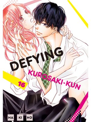 Defying Kurosaki-kun, Volume 16 - ebook